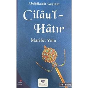 Gelenek Yayıncılık Cilau'l-Hatır - Abdulkadir Geylani