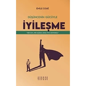 Düşüncenin Gücüyle İyileşme - Emile Coue