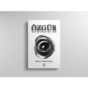 Özgür - Özlem Nafile Paltacı