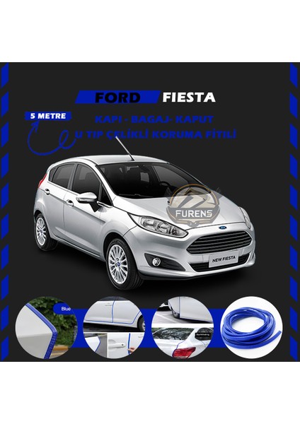 Fruens Ford Fiesta Oto Araç Kapı Koruma Fitili 5metre Parlak Mavi Renk