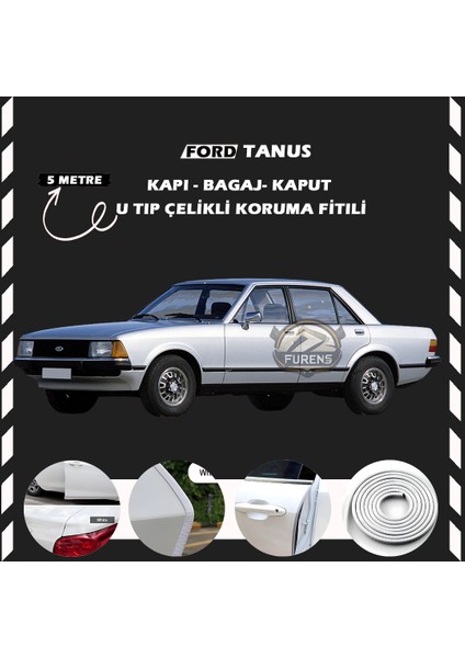 Fruens Ford Tanus Oto Araç Kapı Koruma Fitili 5metre Parlak Beyaz Renk