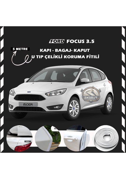 Fruens Ford Focus 3.5 Oto Araç Kapı Koruma Fitili 5metre Parlak Beyaz Renk
