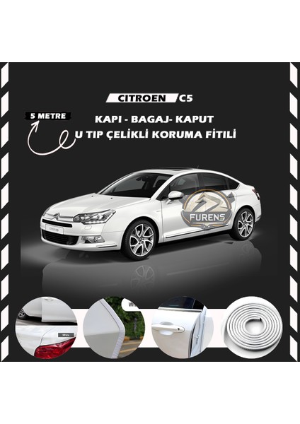 Fruens Citroen C5 Oto Araç Kapı Koruma Fitili 5metre Parlak Beyaz Renk