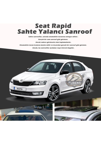 Fruens Skoda Rapid Parlak Siyah Yalancı Çakma Sahte Sunroof
