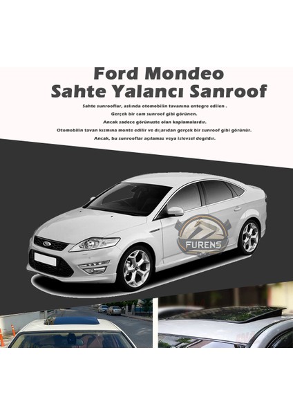 Fruens Ford Mondeo Parlak Siyah Yalancı Çakma Sahte Sunroof