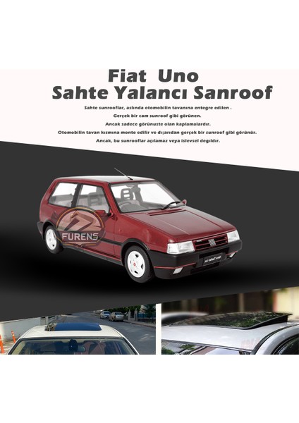 Fruens Fiat Uno Parlak Siyah Yalancı Çakma Sahte Sunroof