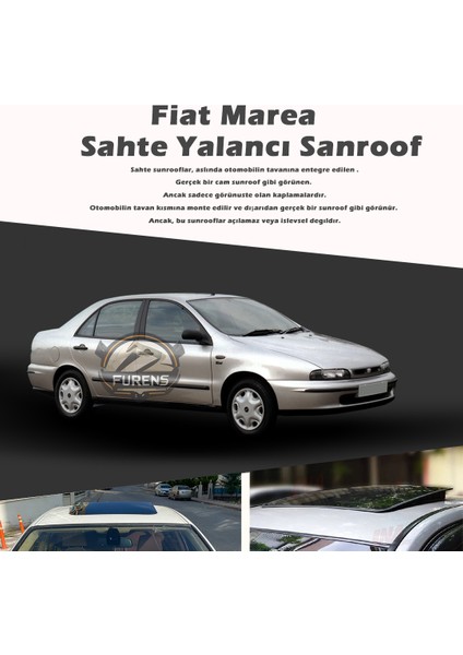 Fruens Fiat Marea Parlak Siyah Yalancı Çakma Sahte Sunroof