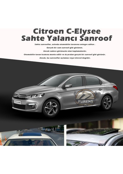Fruens Citroen C-Elysee Parlak Siyah Yalancı Çakma Sahte Sunroof