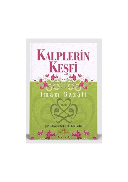 Kalplerin Keşfi - İmam-ı Gazali