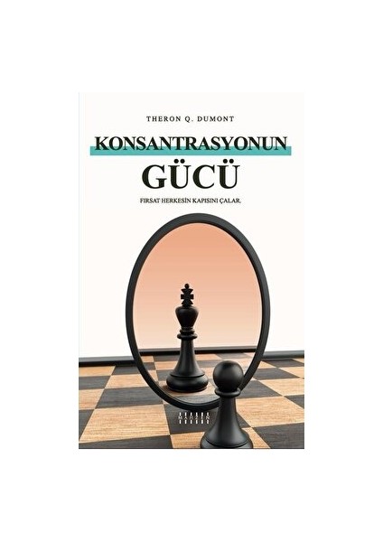 Konsantrasyonun Gücü - Theron Q. Dumont