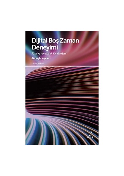 Dijital Boş Zaman Deneyimi - Süheyla Ayvaz