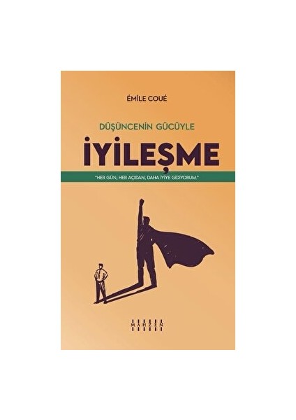 Düşüncenin Gücüyle İyileşme - Emile Coue