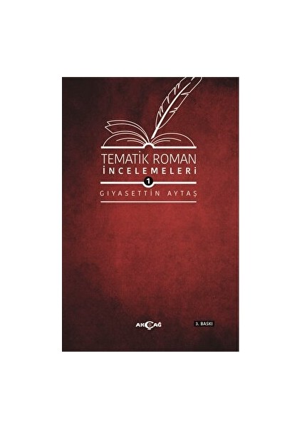 Tematik Roman İncelemeleri 1 - Gıyasettin Aytaş