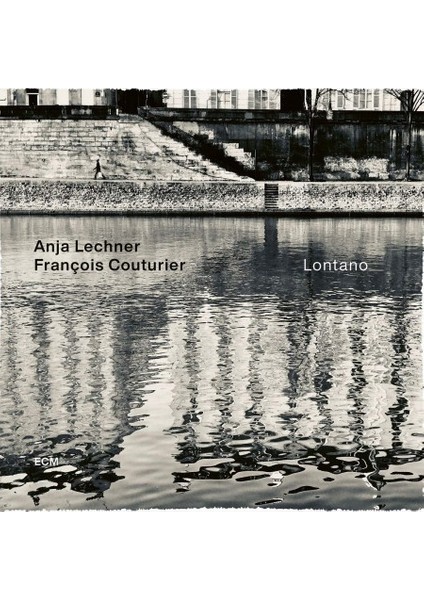 Anja Lechner, Francois Couturier Lontano - Plak