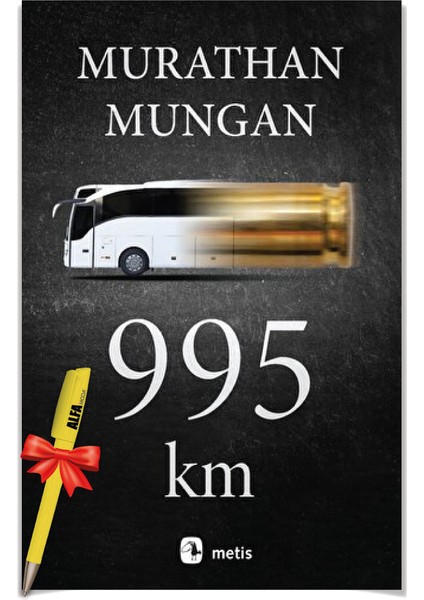 995 Km - Murathan Mungan