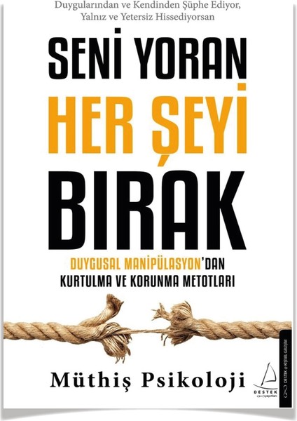 Beni Incitemezsin + Seni Yoran Her Şeyi + Hayır Diyebilme Sanatı / Müthiş Psikoloji Set - Destek Yayınları