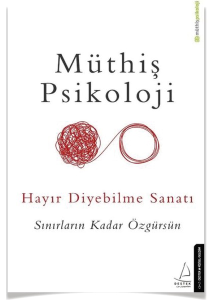 Beni Incitemezsin + Seni Yoran Her Şeyi + Hayır Diyebilme Sanatı / Müthiş Psikoloji Set - Destek Yayınları