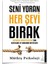 Seni Yoran Her Şeyi Bırak + Beni Incitemezsin / Müthiş Psikoloji Set Yeni + Alfa - Destek Yayınları 2