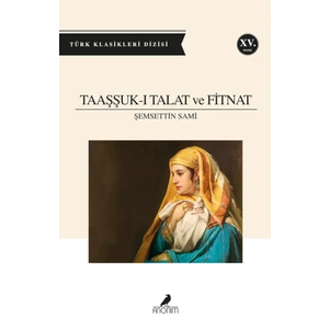 Taaşşuku Talat Ve Fitnat - Şemsettin Sami