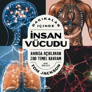 Dakikalar İçinde İnsan Vücudu - Tom Jackson