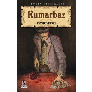 Kumarbaz - Dostoyevskı