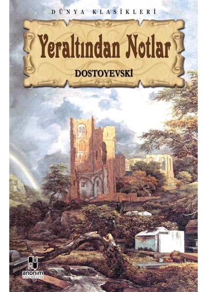 Yeraltından Notlar - Dostoyevskı