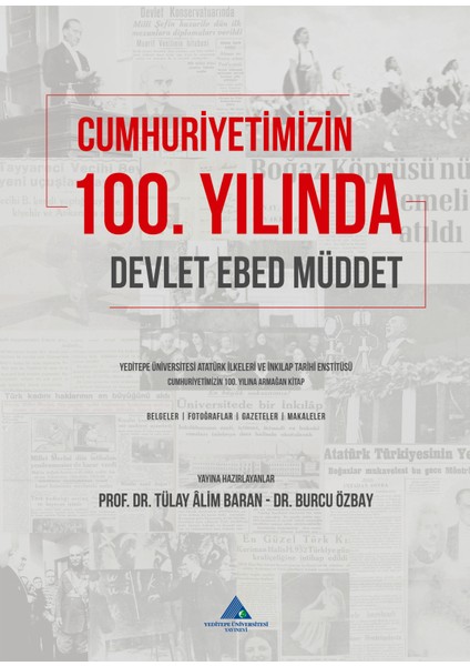 Cumhuriyetimizin 100. Yılında Devlet Ebed Müddet
