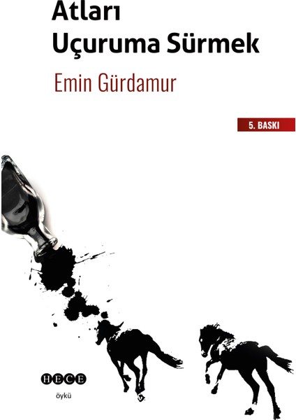 Atları Uçuruma Sürmek