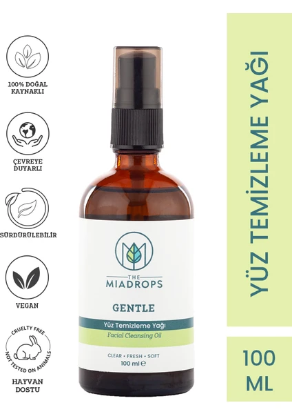 The Miadrops Gentle Durulanabilir Yüz Yıkama Yağı – 100 ml - Tüm Cilt Tipleri için Doğal Cilt Temizleyici