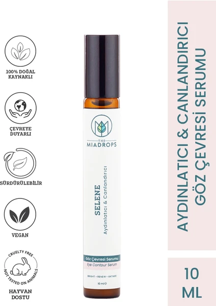 The Miadrops Selene Aydınlatıcı & Canlandırıcı Doğal Göz Çevresi Serumu -10 ml