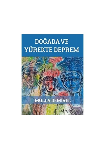 Doğada ve Yürekte Deprem - Molla Demirel