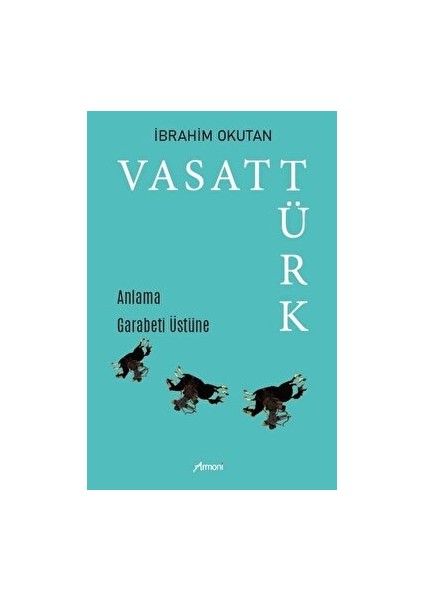 Vasat Türk - İbrahim Okutan