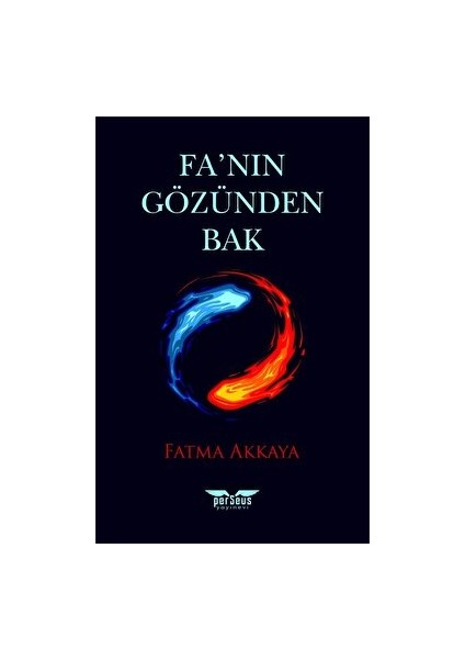 Fa’nın Gözünden Bak - Fatma Akkaya