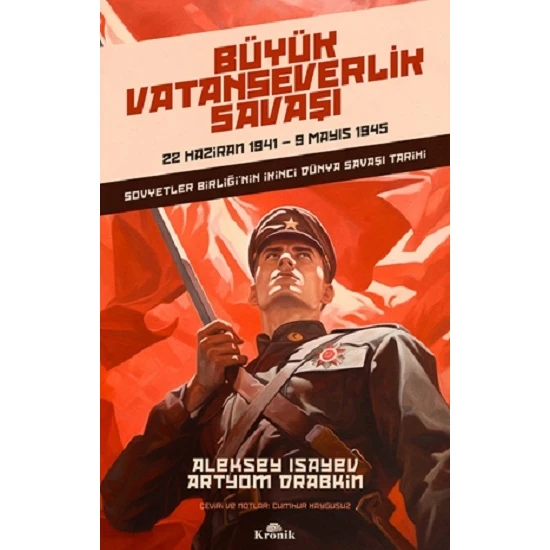 Büyük Vatanseverlik Savaşı: Sovyetler Birliği’nin İkinci Dünya Savaşı Tarihi