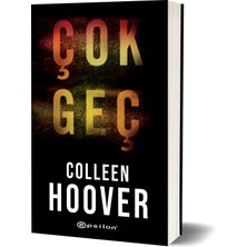 Çok Geç - Colleen Hoover