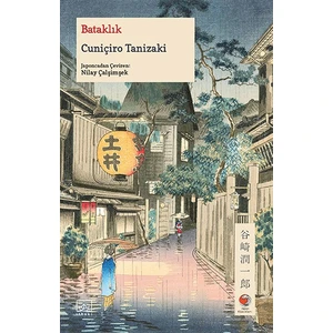 Bataklık - Cuniçiro Tanizaki