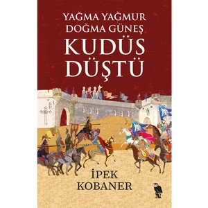 Kudüs Düştü İpek Kobaner