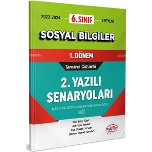 Editör Yayınları 6. Sınıf Sosyal Bilgiler 1. Dönem Ortak Sınavı 2. Yazılı Senaryoları Tamamı Çözümlü