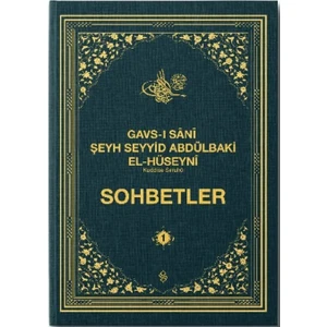 Sohbetler - Gavsı Sani Şeyh Seyyid Abdülbaki El-Hüseyni