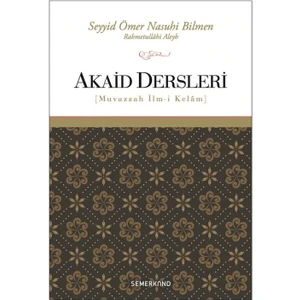 Akaid Dersleri | Muvazzah Ilm-I Kelam - Ömer Nasuhi Bilmen