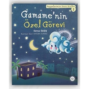 Gamame’nin Özel Görevi - Sema Eker