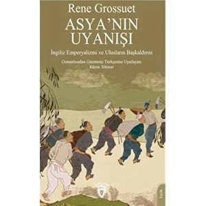 Asyanın Uyanışı - Rene Grousset