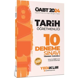 Yediiklim Yayınları 2024 ÖABT Tarih Öğretmenliği Tamamı Çözümlü 10 Deneme Sınavı