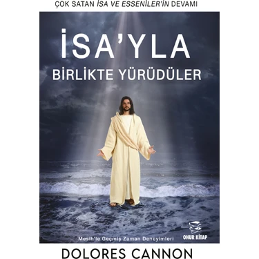 İsa'yla Birlikte Yürüdüler - Dolores