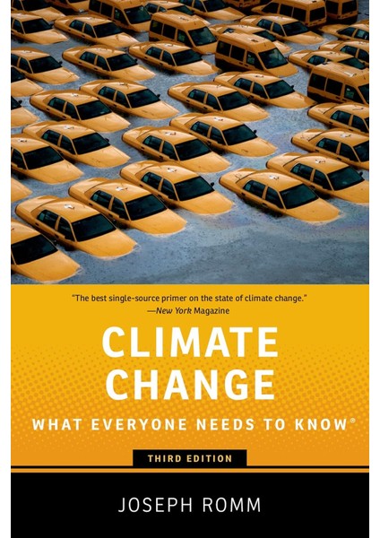 Climate Change - What Everyone Needs To Know - Joseph J. Romm