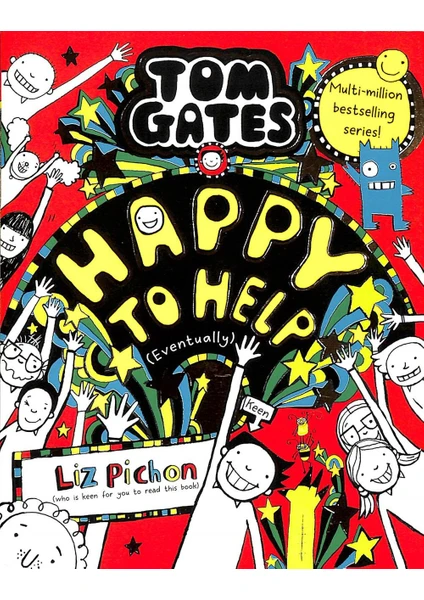 Happy to Help (Eventually) - Tom Gates - Liz Pichon