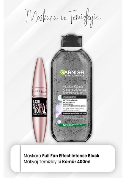 Maybelline New York Maskara Full Fan Intense Black ve Micellar Temizleyici Jel Kömür 400 ml