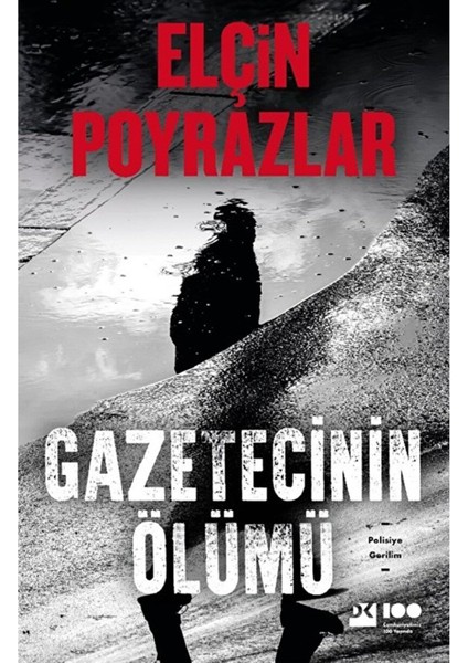 Gezetecinin Ölümü - Elçin Poyrazlar