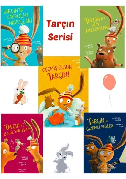 Tarçın'ın Kaybolan Havuçları - Tarçın ve Gizemli Sesler - Tarçın ile En İyi Arkadaşları - Geçmiş Olsun Tarçın! - Tarçın ve Büyük Tartışma - 5 Kitap