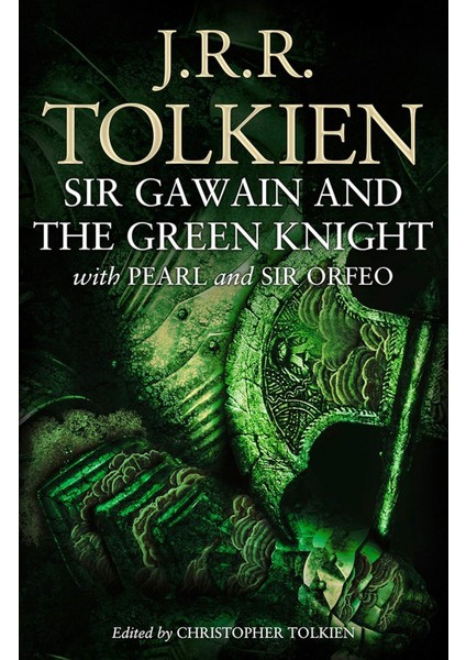 Sir Gawain And The Green Knight: With Pearl And Sir Orfeo - J. R. R. Tolkien